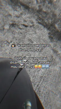 kamu itu gak pantas
