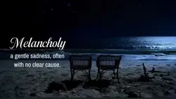 melancholy