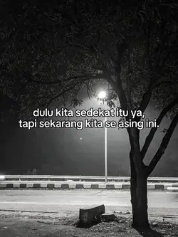 dulu kita sedekat