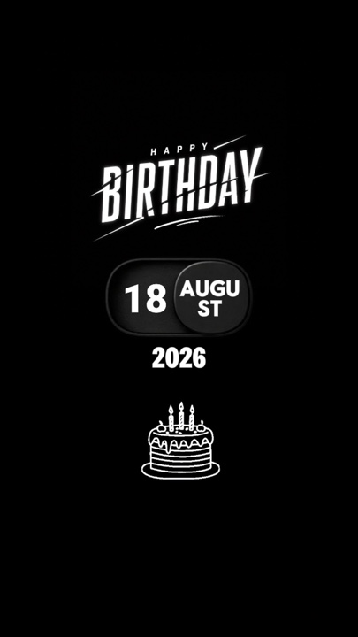 BIRTHDAY 18 AUGUS