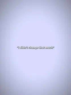 i didn't change that