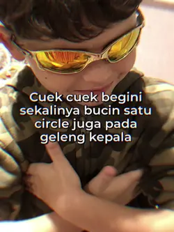 Cuek cuek begini 