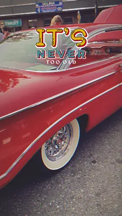 IT'S NEVER TOO OLD