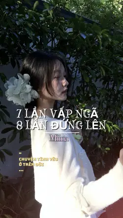 7 lần vấp ngã, 8 lần