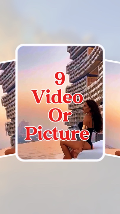 9 vidéo ou photo 