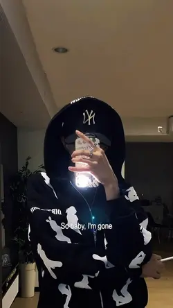 SO BABY, I'M GONE