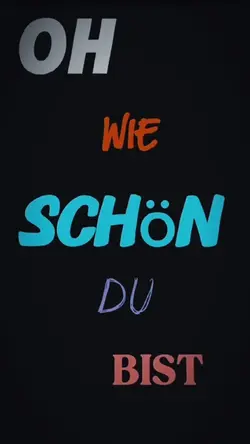 Wie schon du bist 