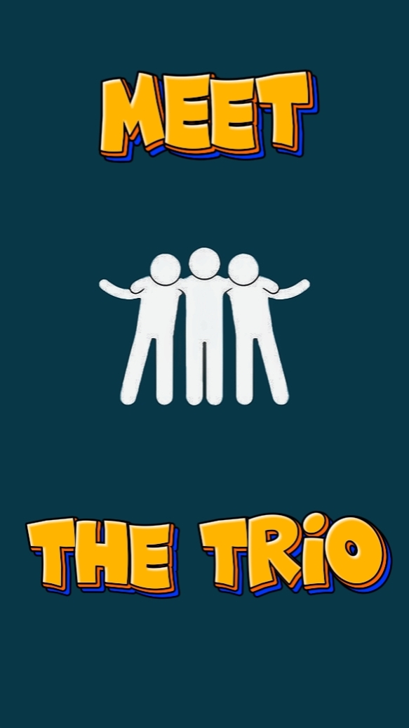 meet the trio