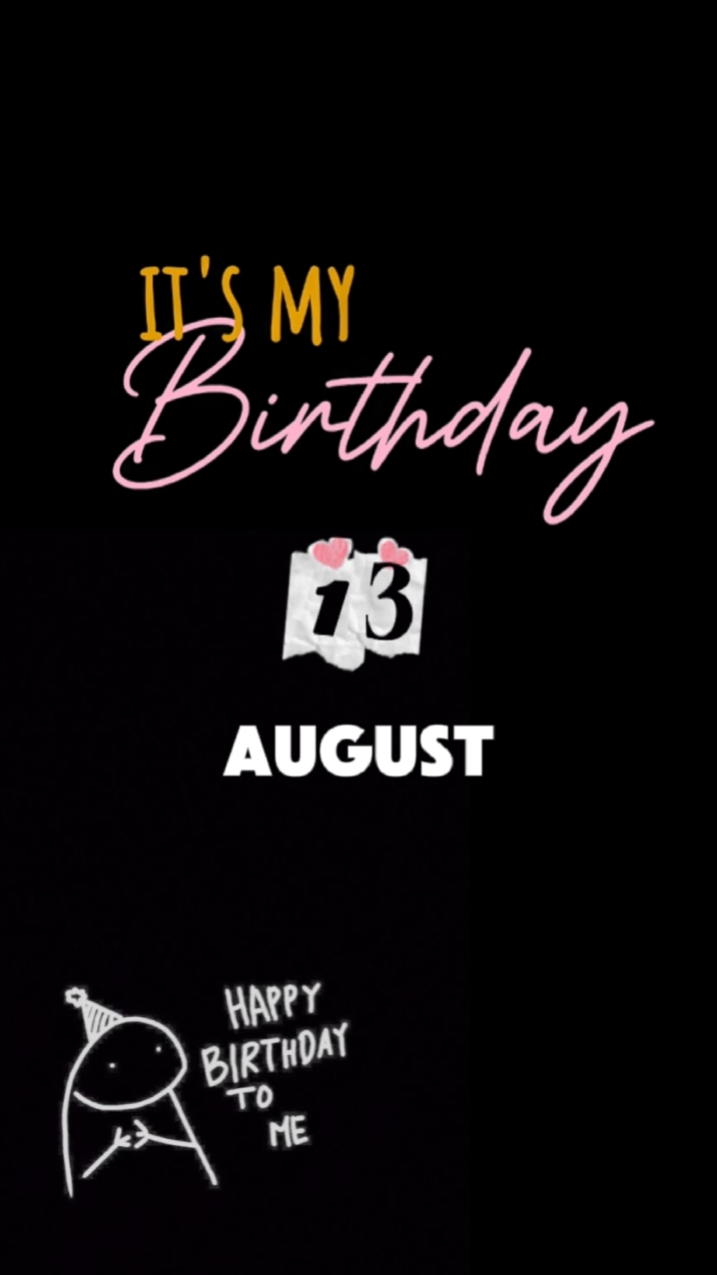HBD 13 AUGUST 