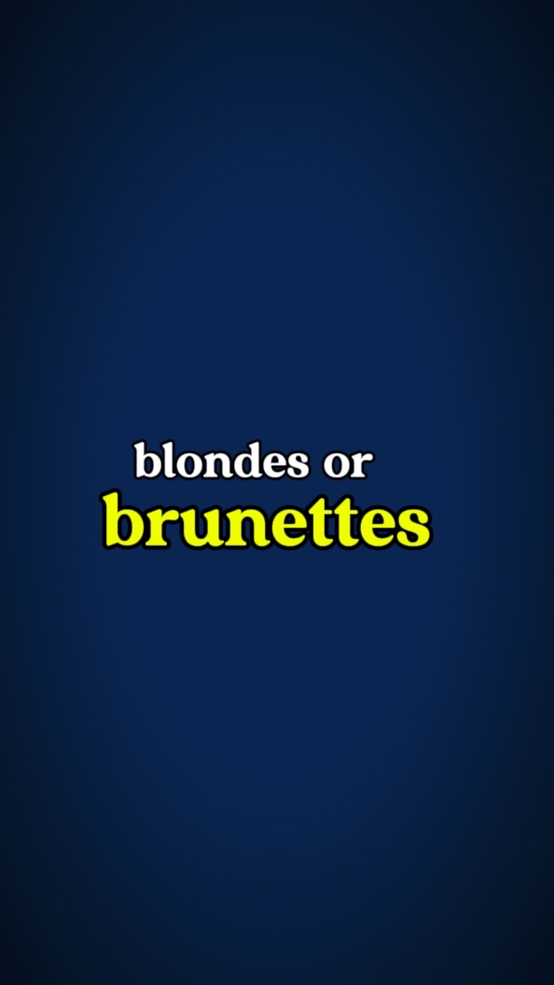 blondes orbrunettes 