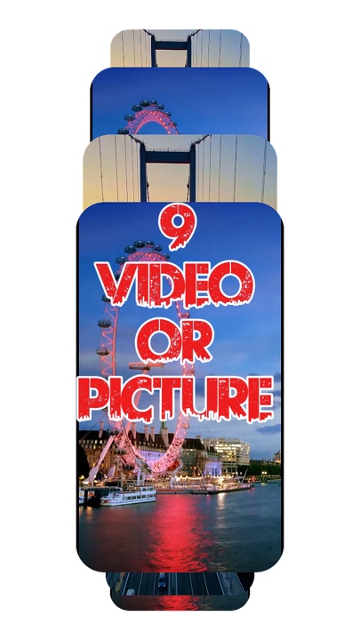 9 video or picture 