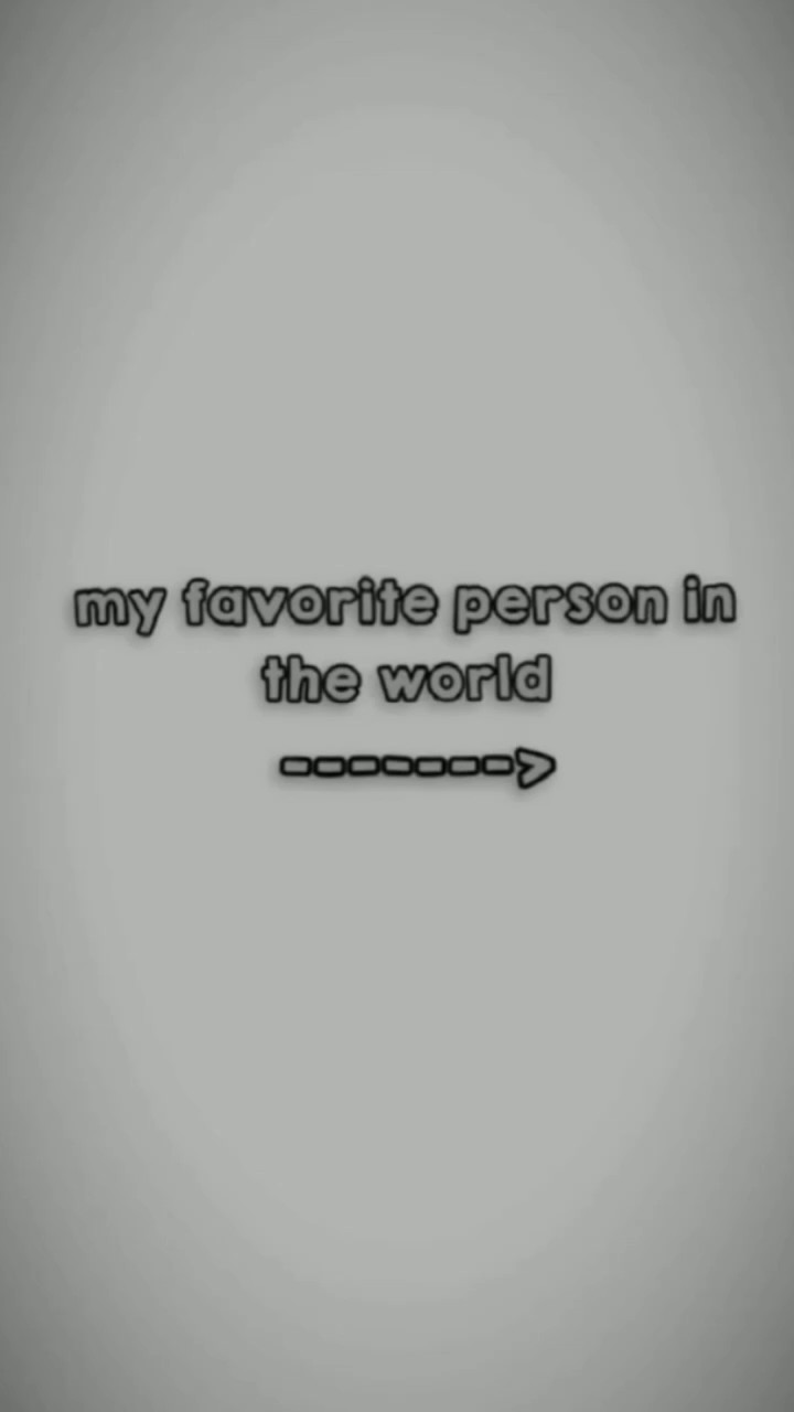 Persona favorita en el mundo