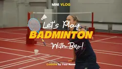 Mini Vlog Badminton 
