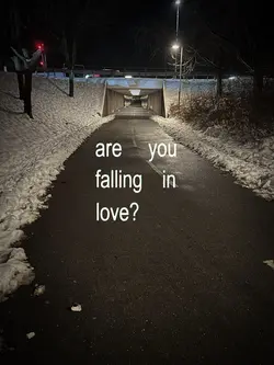 falling in love?