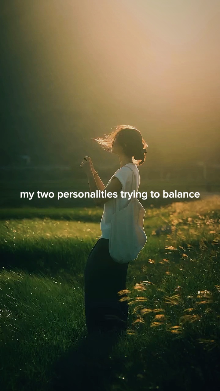 my two personalities