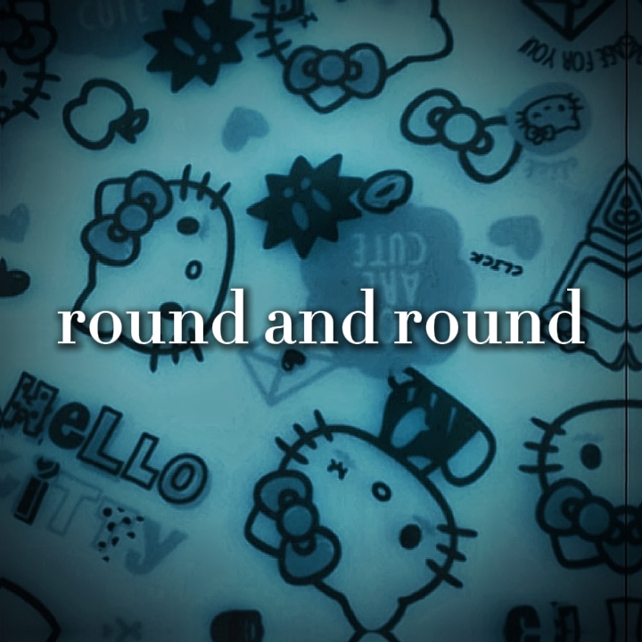 round and round