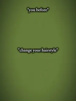 change your hairstyl
