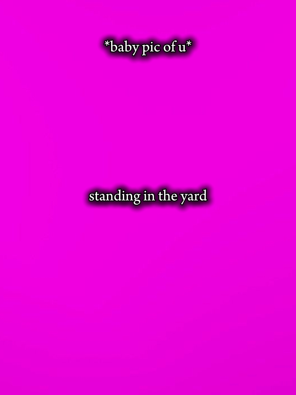 standing in the yard