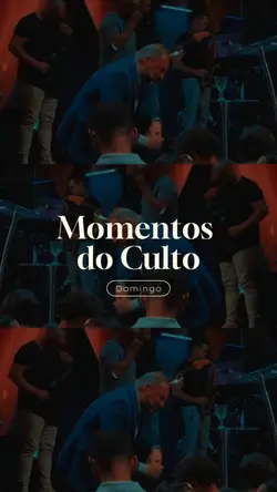 Momentos do culto 