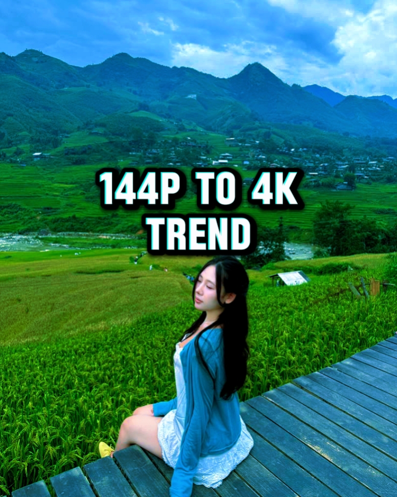 Tendência 144p a 4k