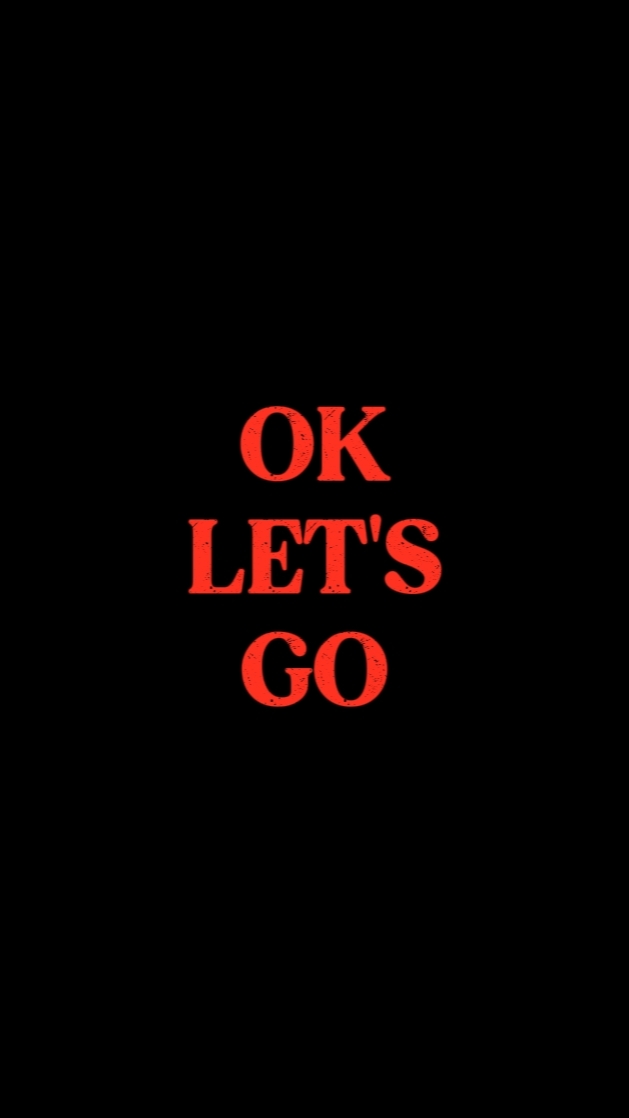 OK LET'S GO!! 