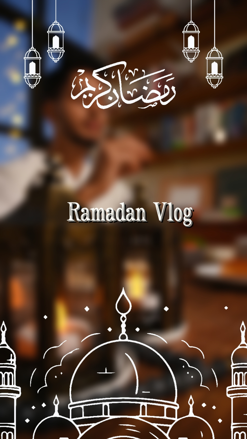 ramadan vlog