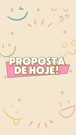 Proposta de hoje ! 