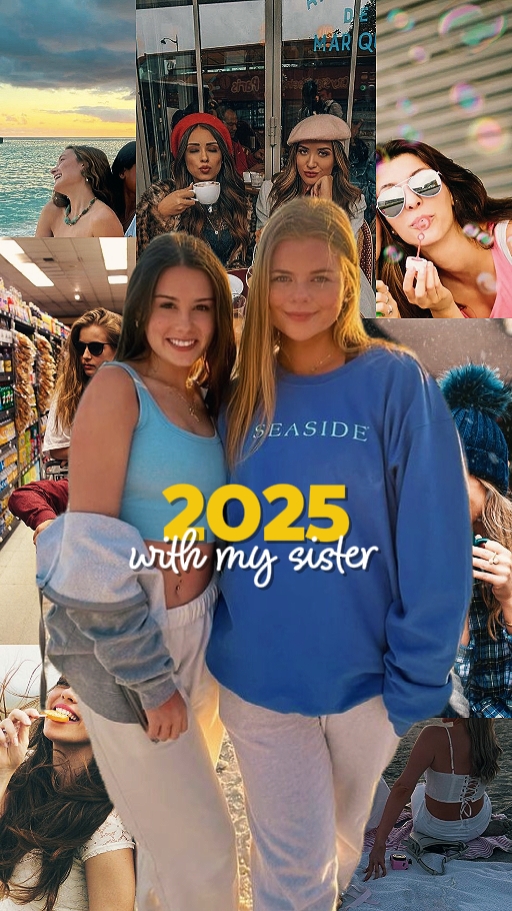 2025 com a irmã