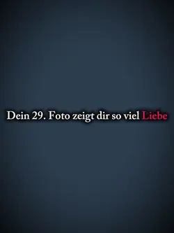 Dein 29. Foto