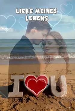 Liebe Meines Lebens 