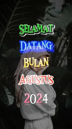 selamat dtg Agustus
