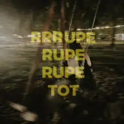 rupe tot