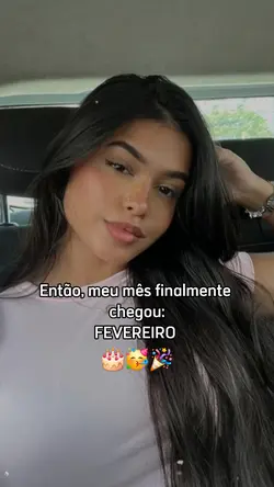 Fevereiro meu mês 