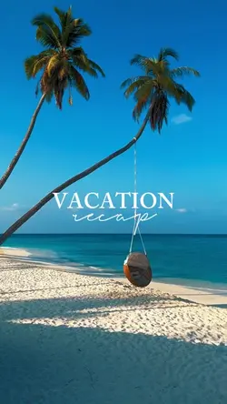 VACATION RECAP