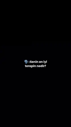 Senin terapin ne?
