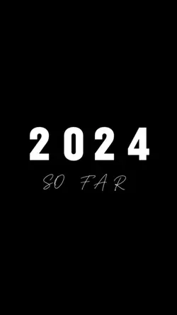 2024 so far!