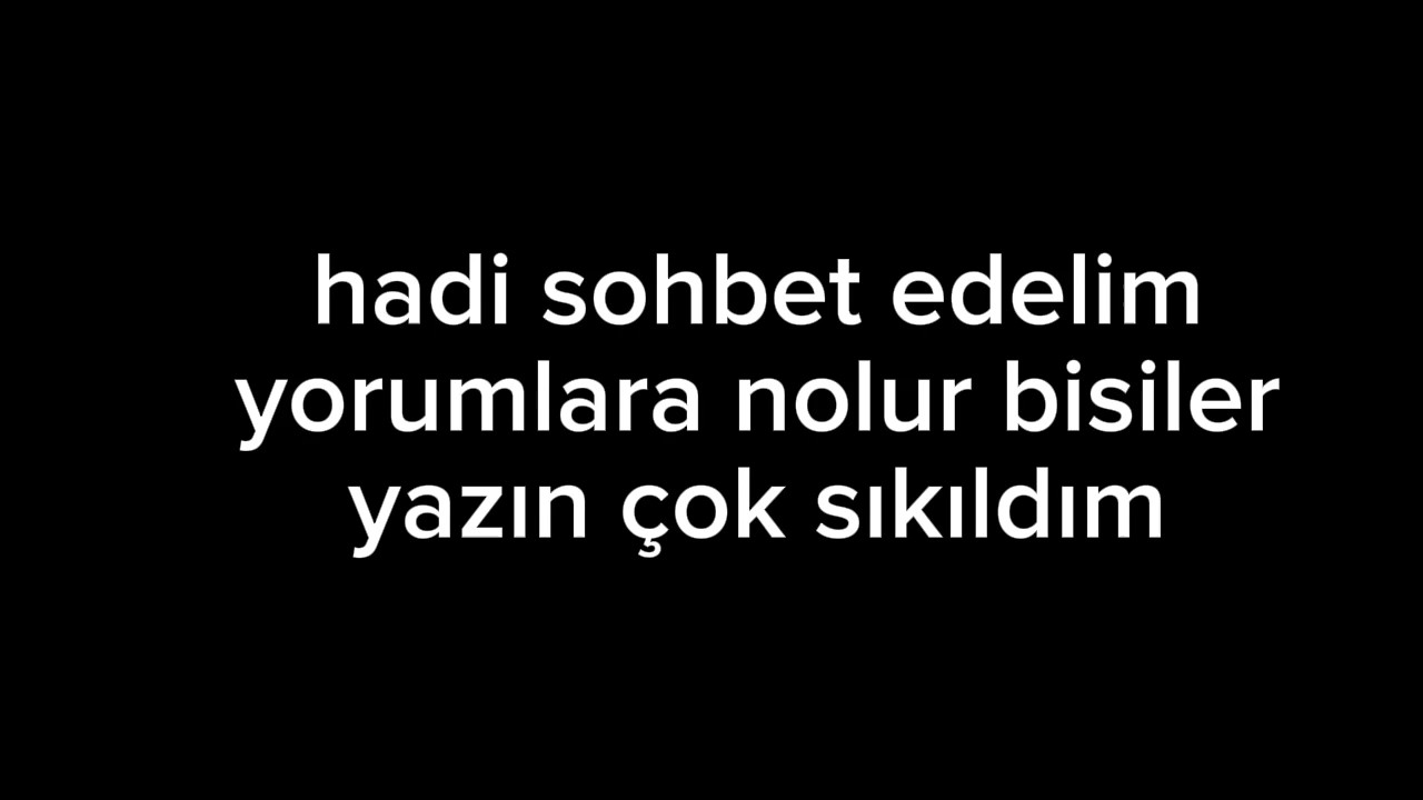 Ay çok sıkıldımmm