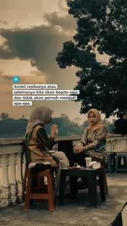 Ambil resikonya atau