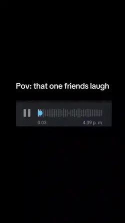 my friend laugh
