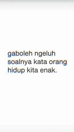 GA BOLEH NGELUH