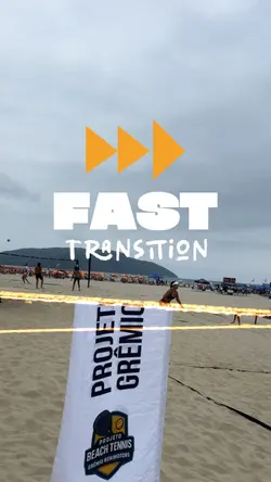 FAST TRANSITION