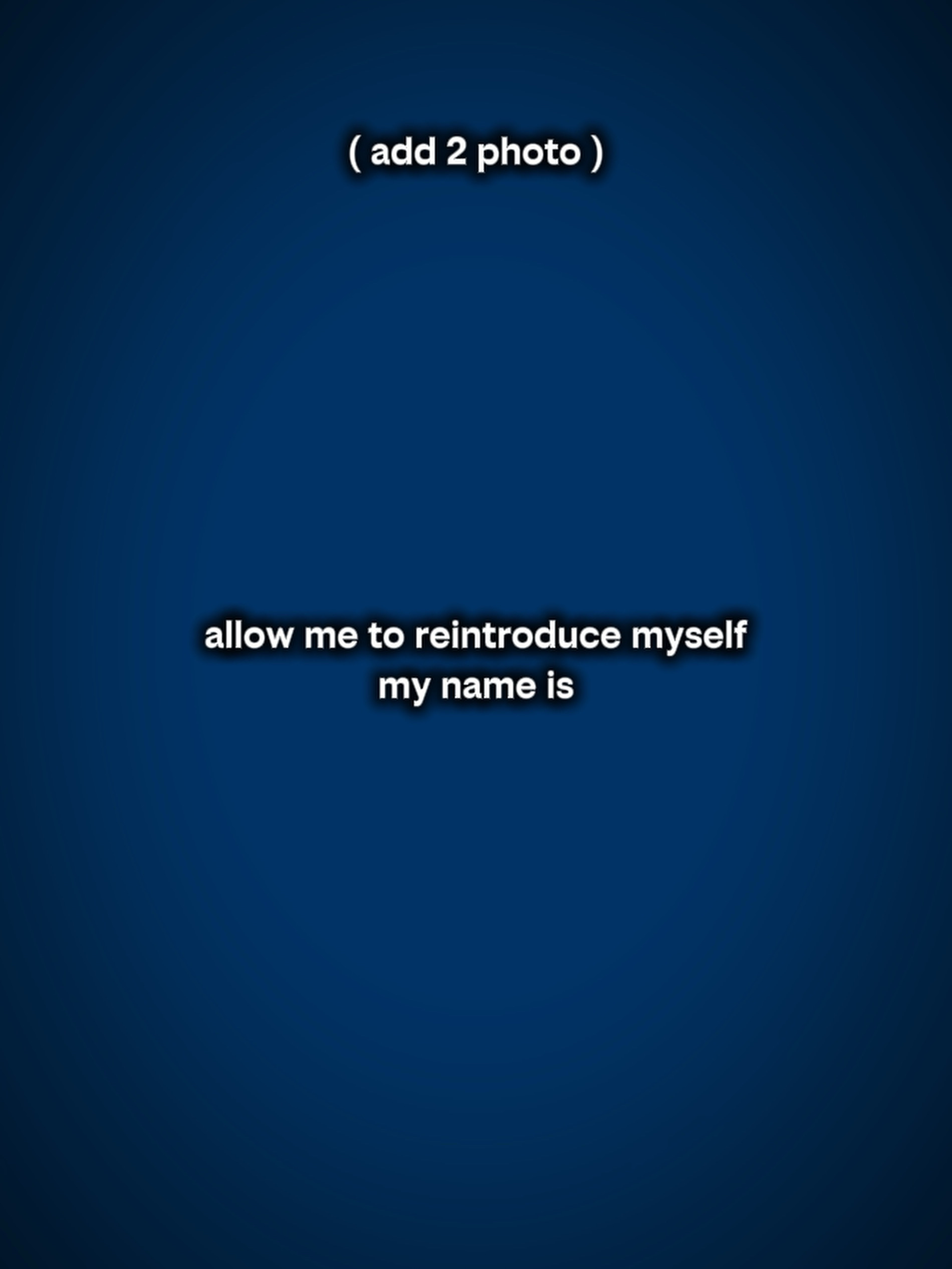 Reintroduce myself