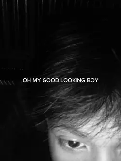 my good looking boy