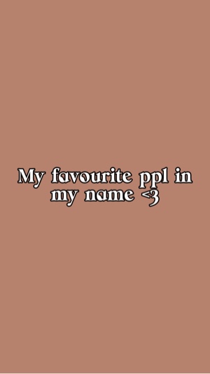 Fav ppl <3