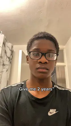 Gimme 2 years