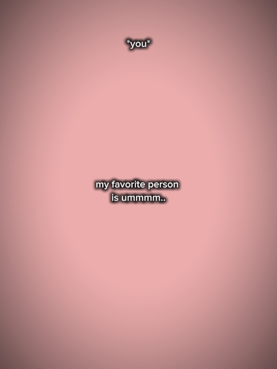 favorite person 