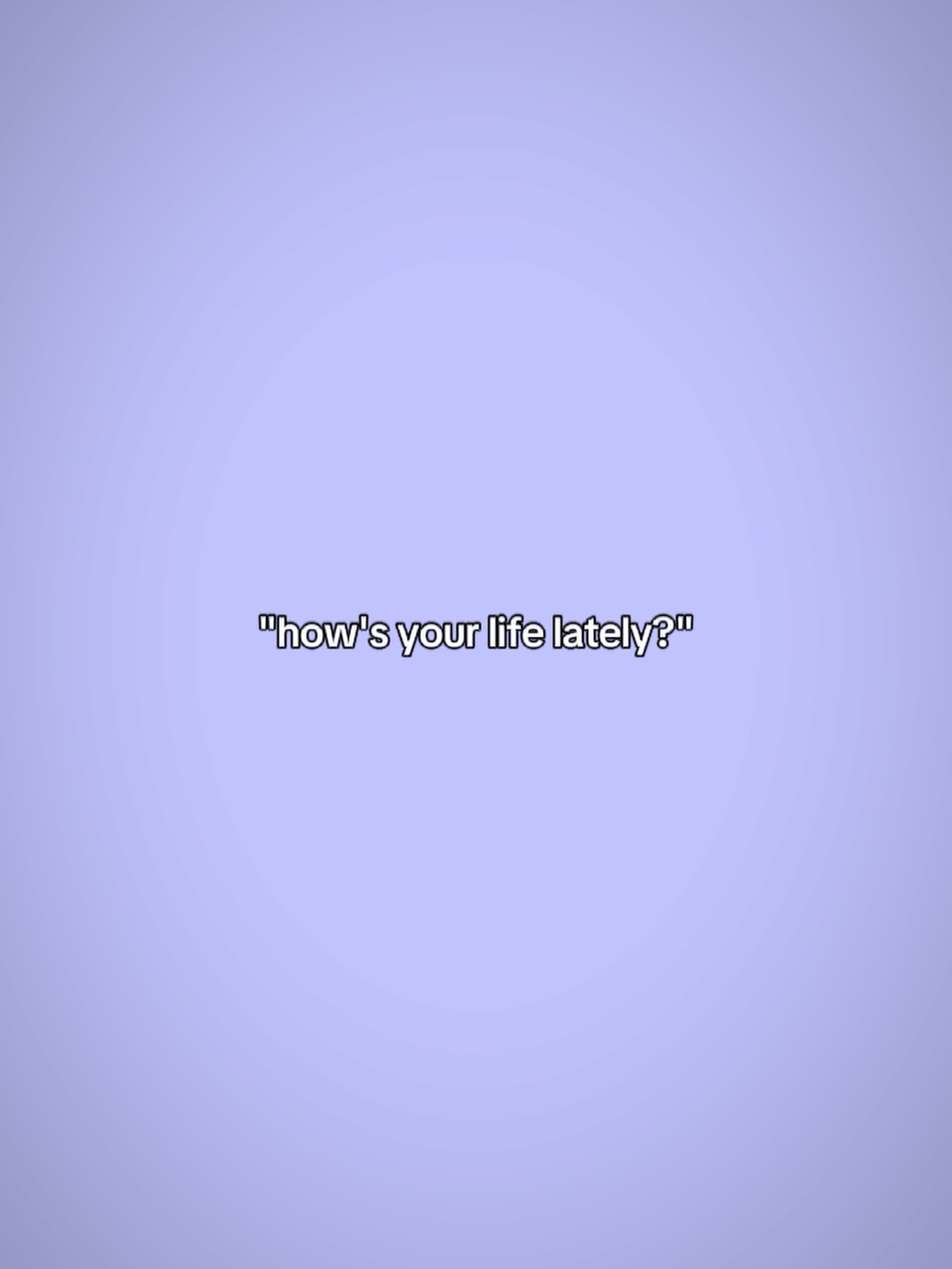 hayatın nasıl