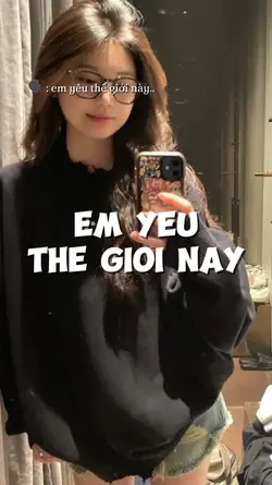 em yêu thế giới này