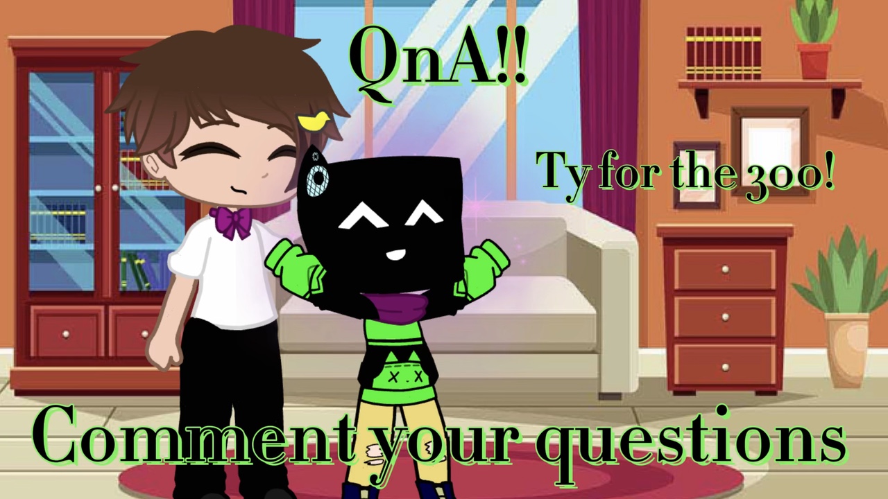 QnA! >:) 