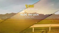 Vlog Du Lịch.|7VD